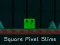 Spill Square Pixel Slime online