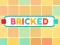 Spill Bricked.io online