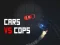Spill Car Vs Cops online