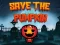 Spill Save the Pumpkin online