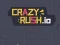 Spill Crazy Rush.io online