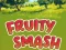 Spill Fruity Smash online