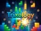 Spill Trixology online