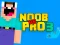 Spill Noob vs Pro 3 online
