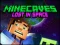 Spill Minecaves Lost in Space online