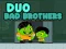 Spill Duo Bad Brothers online