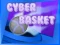 Spill Cyber Basket online