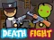 Spill Death Fight online