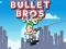 Spill Bullet Bros online
