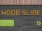 Spill Wood Slide online