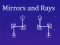 Spill Mirrors and Rays online