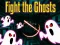 Spill Fight the Ghosts online