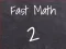 Spill Fast Math 2 online