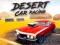 Spill Desert Car Racing online