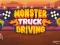 Spill Monster Truck Driving online