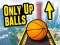 Spill Only Up Balls online