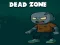 Spill Dead Zone online