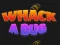 Spill Whack A Bug online