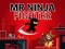 Spill Mr Ninja Fighter online