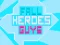 Spill Fall Heroes Guys 2 online