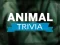 Spill Animal Trivia online