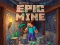 Spill Epic Mine online