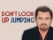 Spill Don`t Look Up! Jumping online