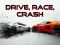 Spill Drive, Race, Crash online