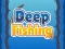 Spill Deep Fishing online