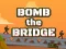 Spill Bomb The Bridge online