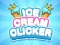 Spill Ice Cream Clicker online
