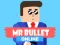 Spill Mr Bullet Online online