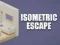 Spill Isometric Escape online