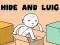 Spill Hide and Luig online