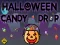 Spill Halloween Candy Drop online