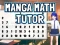 Spill Manga Math Tutor online