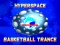 Spill Hyperspace Basketball Trance online