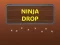 Spill Ninja Drop online