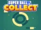 Spill Super Ball Collect HTML5 online