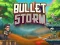 Spill Bullet Storm online