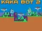 Spill Kaka Bot 2 online