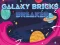Spill Galaxy Bricks Breaker online