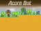 Spill Acorn Bot online