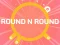 Spill ROUND and ROUND online