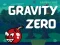 Spill Gravity Zero online