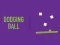 Spill Dodging Ball online