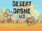 Spill Desert Drone v2 online