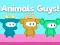 Spill Animals Guys online