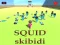 Spill SQUID SKIBIDI online