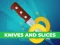 Spill Knives And Slices online